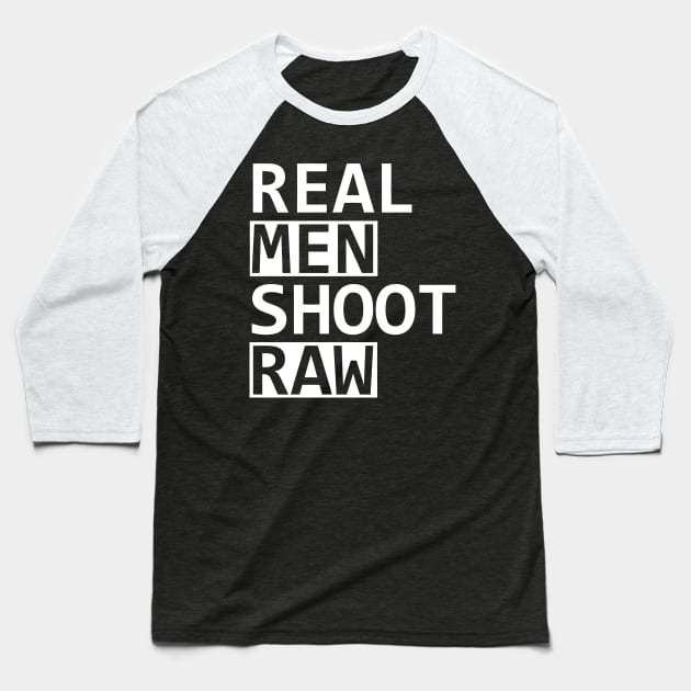 Real Men Shoot Raw Baseball T-Shirt by Sigelgam31